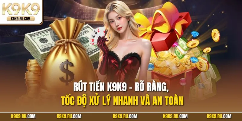 Rút Tiền K9K9