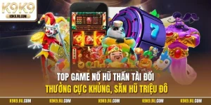Top game nổ hũ Thần Tài
